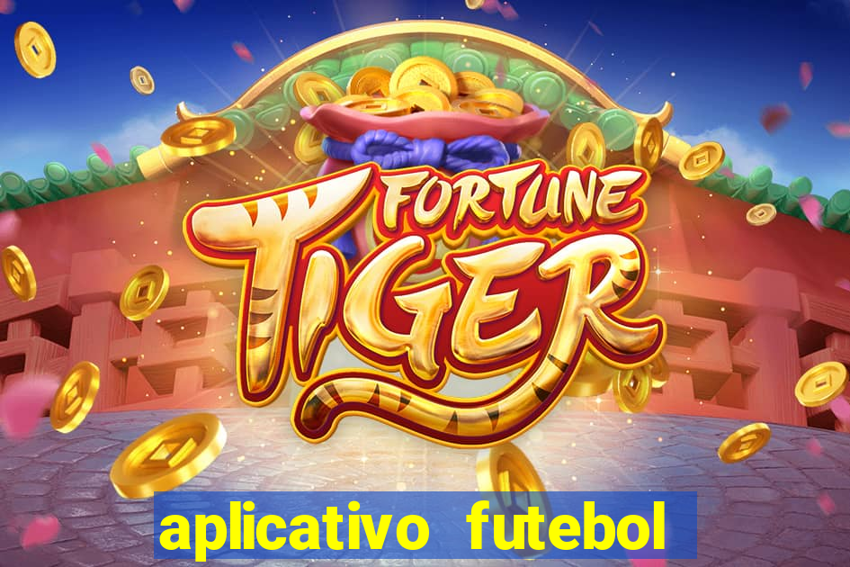 aplicativo futebol da hora 4.5